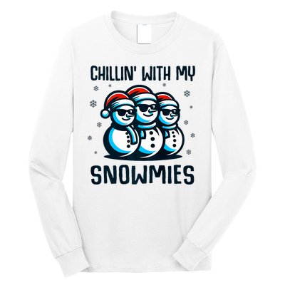 Chillin With My Snowmies Snowman Christmas Funny Long Sleeve Shirt