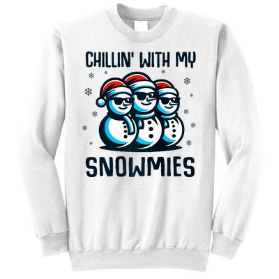 Chillin With My Snowmies Snowman Christmas Funny Sweatshirt