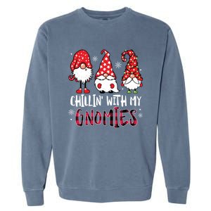 Chillin With My Gnomies Christmas Buffalo Plaid Xmas Family Gift Garment-Dyed Sweatshirt