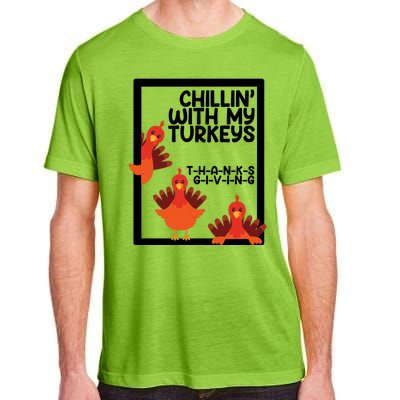 Chillin With My Turkeys Thanksgiving Funny Adult ChromaSoft Performance T-Shirt