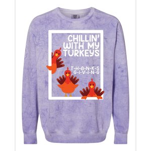 Chillin With My Turkeys Thanksgiving Funny Colorblast Crewneck Sweatshirt