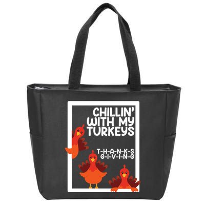 Chillin With My Turkeys Thanksgiving Funny Zip Tote Bag