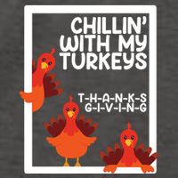 Chillin With My Turkeys Thanksgiving Funny Vector Backpack