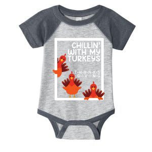 Chillin With My Turkeys Thanksgiving Funny Infant Baby Jersey Bodysuit