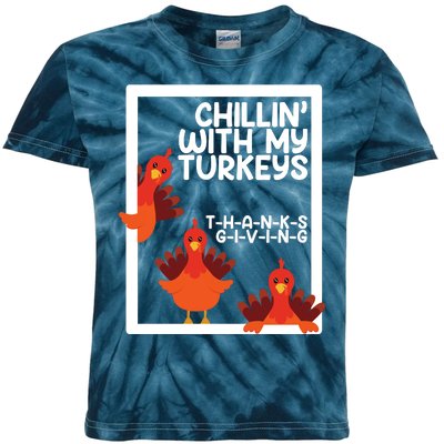 Chillin With My Turkeys Thanksgiving Funny Kids Tie-Dye T-Shirt