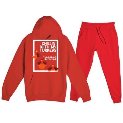 Chillin With My Turkeys Thanksgiving Funny Premium Hooded Sweatsuit Set