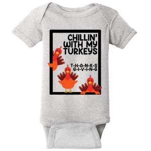 Chillin With My Turkeys Thanksgiving Funny Baby Bodysuit