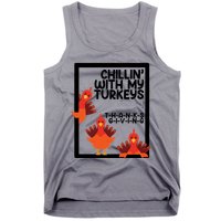 Chillin With My Turkeys Thanksgiving Funny Tank Top