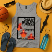 Chillin With My Turkeys Thanksgiving Funny Tank Top