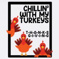 Chillin With My Turkeys Thanksgiving Funny Garment-Dyed Sweatshirt