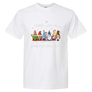 Chillin With My Gnomies Funny Gnome Christmas Pamajas Family Garment-Dyed Heavyweight T-Shirt