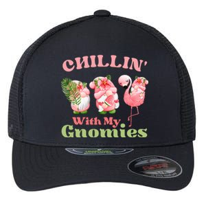 Chillin With My Gnomies Tropical Gnomes With A Flamingo Gift Flexfit Unipanel Trucker Cap