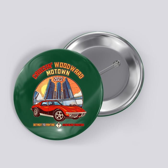 Cruisin Woodward Motown Detroit To Pontiac A Michigan Tradition Button