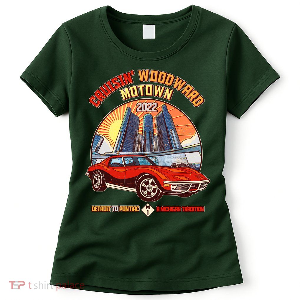 Cruisin Woodward Motown Detroit To Pontiac A Michigan Tradition Womens T-Shirt