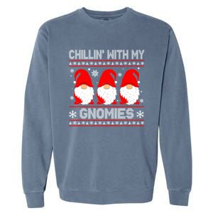 Chillin With My Gnomies Matching Family Christmas Gnome Gift Garment-Dyed Sweatshirt