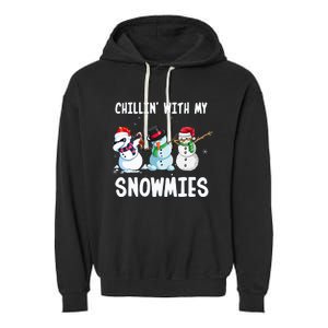 Chillin With My Snowmies Family Pajamas Snowman Christmas Garment-Dyed Fleece Hoodie