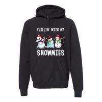 Chillin With My Snowmies Family Pajamas Snowman Christmas Premium Hoodie