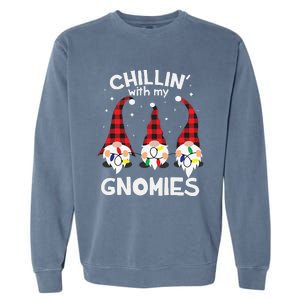 Chillin With My Gnomies Funny Gnome Christmas Pamajas Family Cute Garment-Dyed Sweatshirt