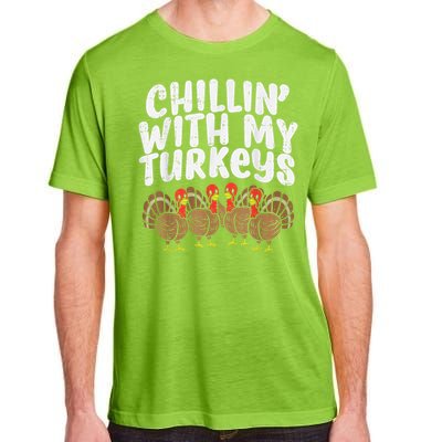 Chillin With My Turkeys Thanksgiving Family Adult ChromaSoft Performance T-Shirt