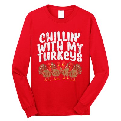 Chillin With My Turkeys Thanksgiving Family Long Sleeve Shirt