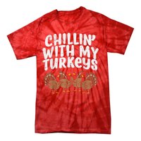 Chillin With My Turkeys Thanksgiving Family Tie-Dye T-Shirt