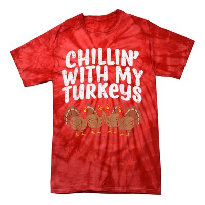 Chillin With My Turkeys Thanksgiving Family Tie-Dye T-Shirt