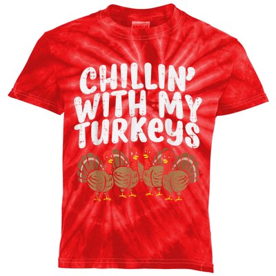 Chillin With My Turkeys Thanksgiving Family Kids Tie-Dye T-Shirt