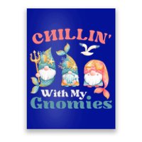 Chillin With My Gnomies Ocean Mermaid Gnomes Gift Poster