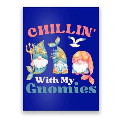 Chillin With My Gnomies Ocean Mermaid Gnomes Gift Poster