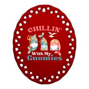 Chillin With My Gnomies Ocean Mermaid Gnomes Gift Ceramic Oval Ornament