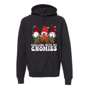 Chillin With My Gnomies Plaid Christmas Santa Gnomes Xmas Premium Hoodie