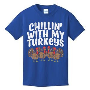 Chillin With My Turkeys Fun Thanksgiving Family Friends Gift Meaningful Gift Kids T-Shirt