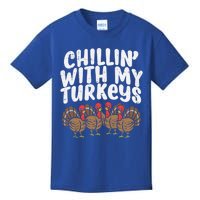 Chillin With My Turkeys Fun Thanksgiving Family Friends Gift Meaningful Gift Kids T-Shirt