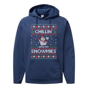 Chillin With My Snowmies Gift Performance Fleece Hoodie