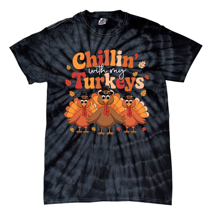 Chillin With My Turkeys Thanksgiving Family Matching Tie-Dye T-Shirt