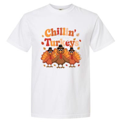 Chillin With My Turkeys Thanksgiving Family Matching Garment-Dyed Heavyweight T-Shirt