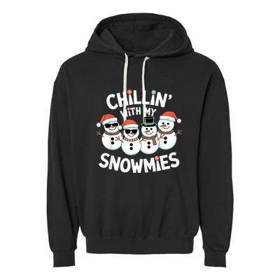 Chillin’ With My Snowmies Funny Christmas Snowman Garment-Dyed Fleece Hoodie