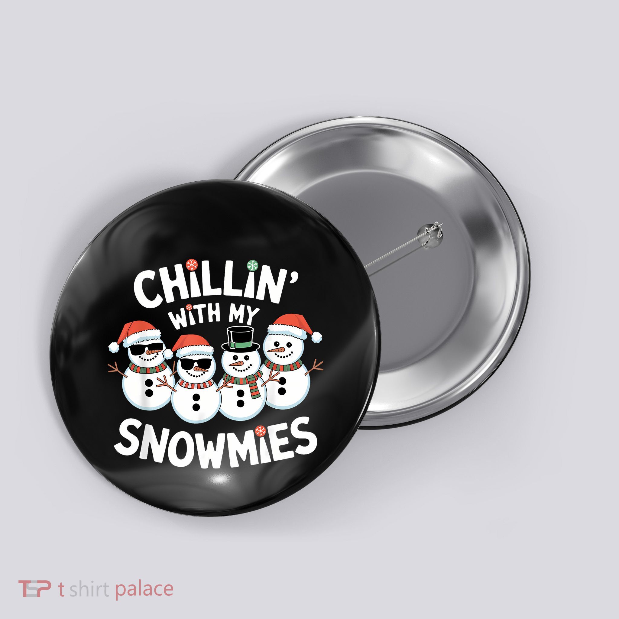Chillin’ With My Snowmies Funny Christmas Snowman Button