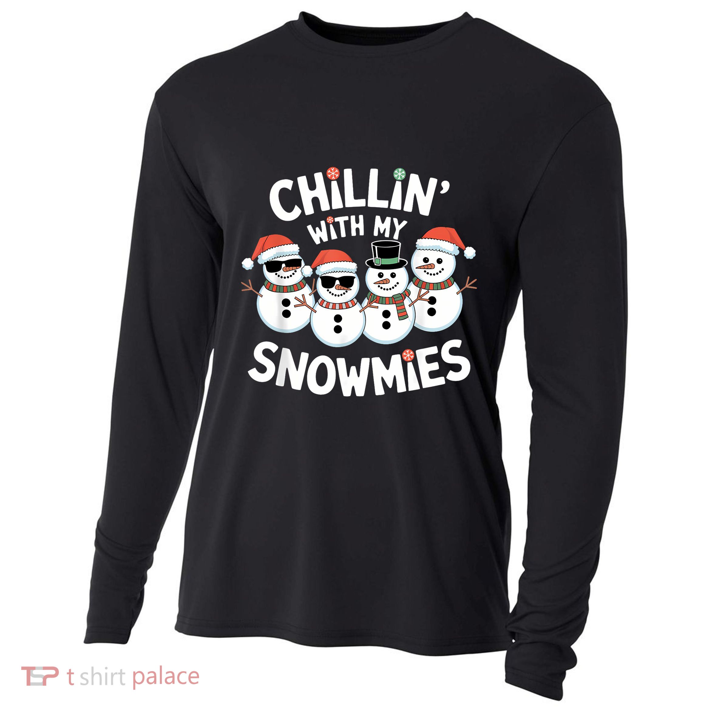 Chillin’ With My Snowmies Funny Christmas Snowman Cooling Performance Long Sleeve Crew