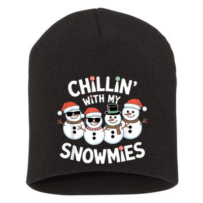 Chillin’ With My Snowmies Funny Christmas Snowman Short Acrylic Beanie