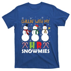 Chillin With My Hr Ager Snowmies Xmas Hu Resource Gift T-Shirt