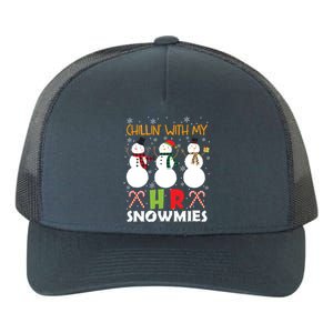 Chillin With My Hr Ager Snowmies Xmas Hu Resource Gift Yupoong Adult 5-Panel Trucker Hat