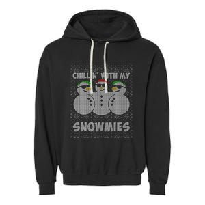 Chillin With My Snowmies Funny Ugly Christmas Garment-Dyed Fleece Hoodie