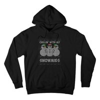 Chillin With My Snowmies Funny Ugly Christmas Hoodie