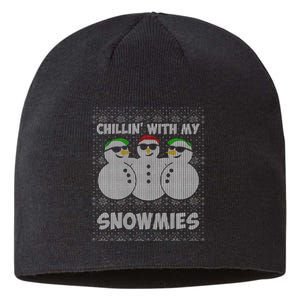 Chillin With My Snowmies Funny Ugly Christmas Sustainable Beanie