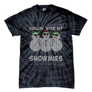 Chillin With My Snowmies Funny Ugly Christmas Tie-Dye T-Shirt