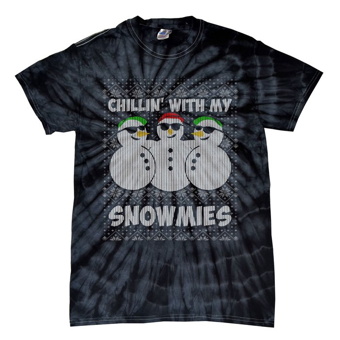 Chillin With My Snowmies Funny Ugly Christmas Tie-Dye T-Shirt