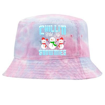 Chillin With My Snowmies Great Gift Tie-Dyed Bucket Hat