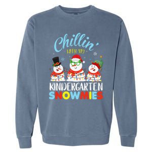 Chillin With My Kindergarten Snowmies Teacher Christmas Xmas Garment-Dyed Sweatshirt