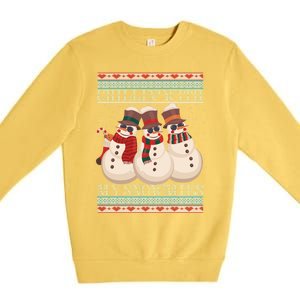 Chillin With My Snowmies Ugly Christmas Snowman Premium Crewneck Sweatshirt